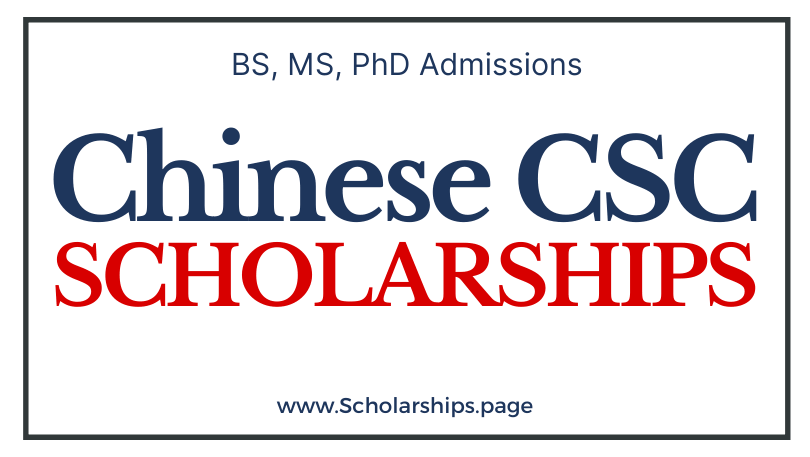 Chinese CSC Scholarships 2024 by China Scholarship Council