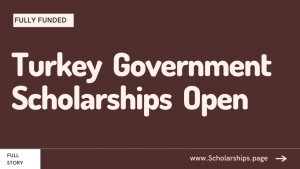 Turkey Government Scholarships for International Students