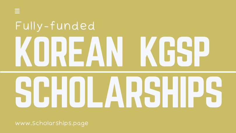 Korean Government Scholarships Program [KGSP] Applications Round Started