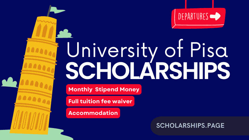 University of Pisa Scholarships 2024 for International Students